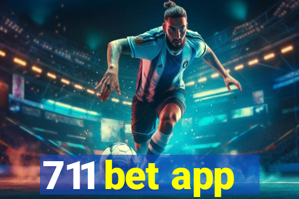 711 bet app