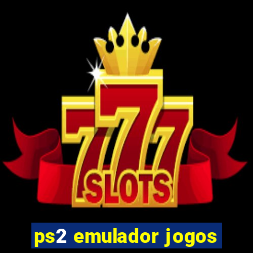 ps2 emulador jogos