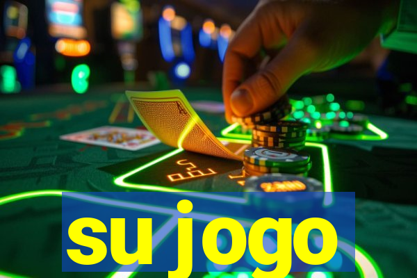 su jogo