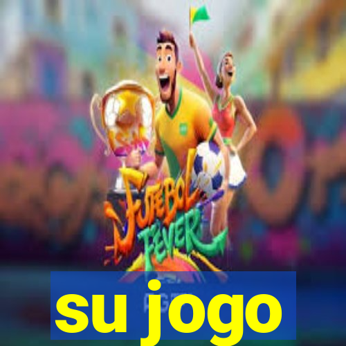 su jogo