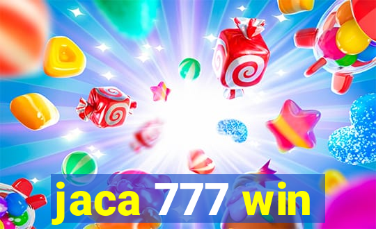 jaca 777 win