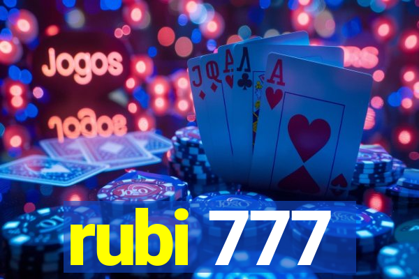 rubi 777