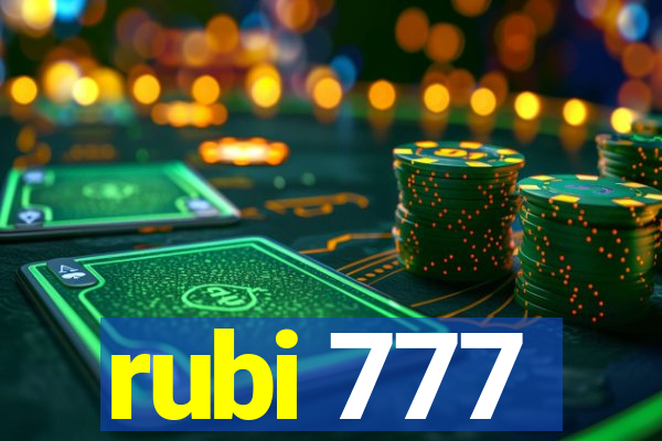 rubi 777