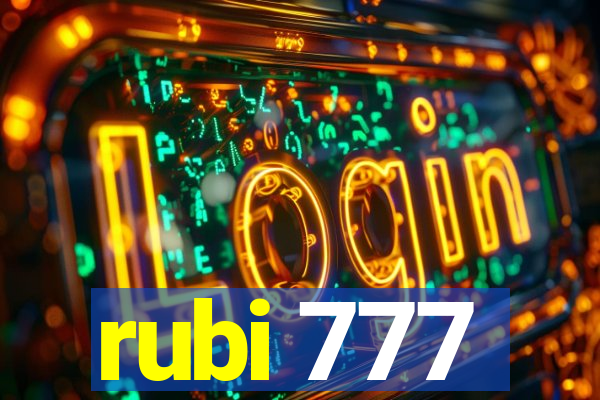 rubi 777