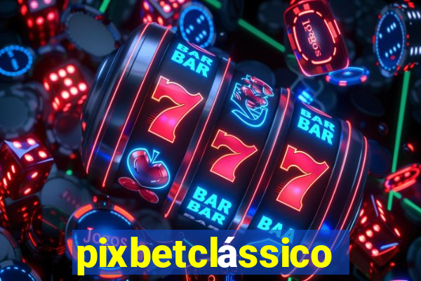 pixbetclássico