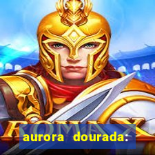 aurora dourada: retorno pdf