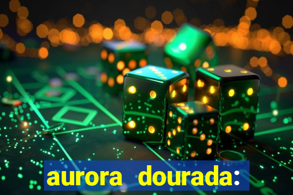 aurora dourada: retorno pdf