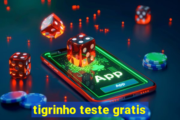 tigrinho teste gratis