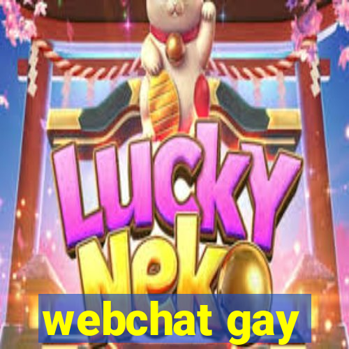 webchat gay