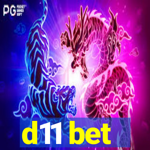 d11 bet