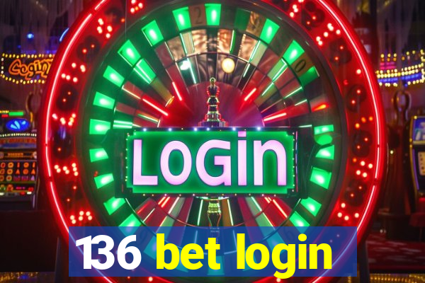 136 bet login