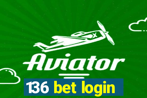 136 bet login