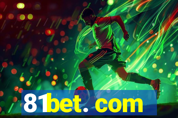 81bet. com