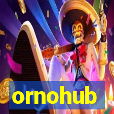 ornohub