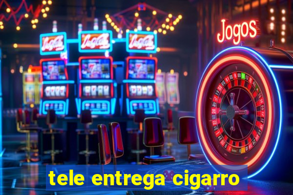 tele entrega cigarro