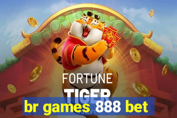 br games 888 bet