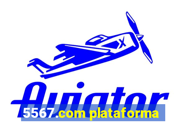 5567.com plataforma