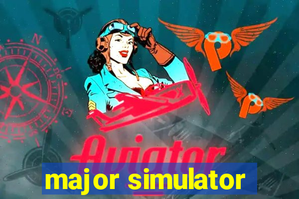 major simulator