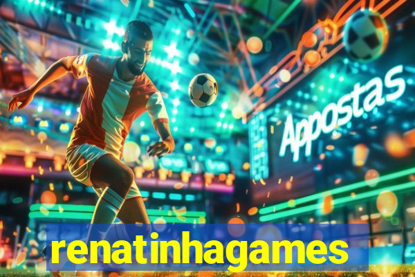 renatinhagames