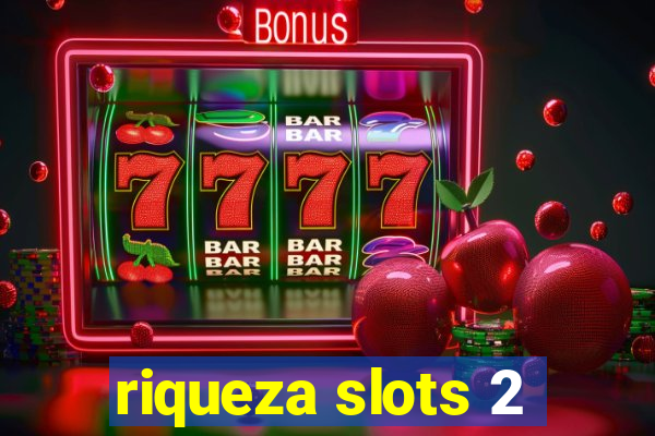 riqueza slots 2