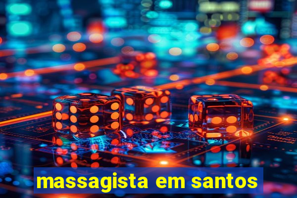 massagista em santos