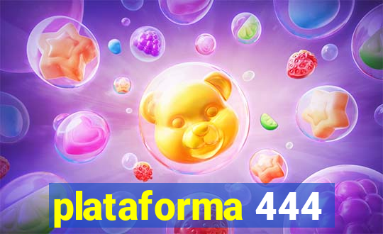 plataforma 444