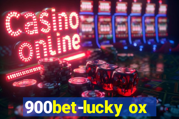 900bet-lucky ox