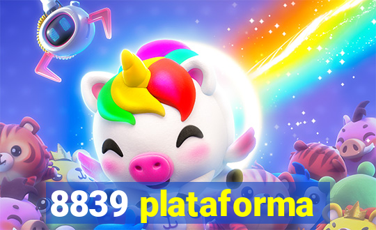 8839 plataforma