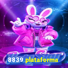 8839 plataforma