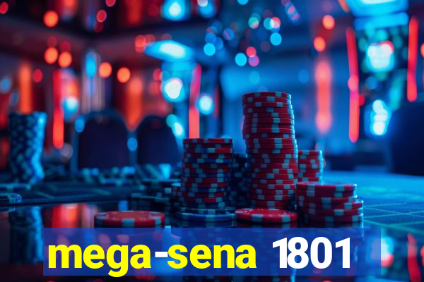 mega-sena 1801