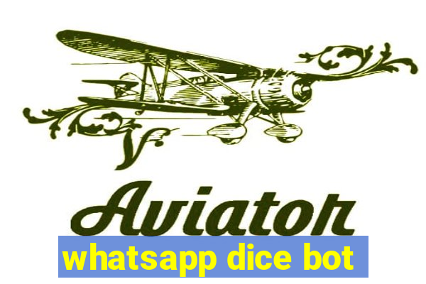 whatsapp dice bot