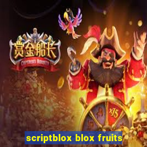 scriptblox blox fruits