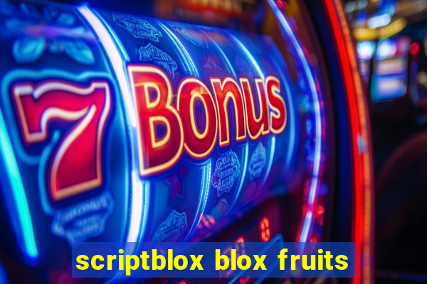 scriptblox blox fruits