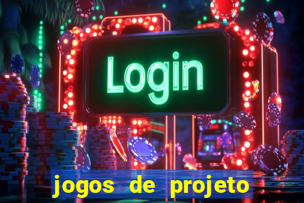 jogos de projeto de vida