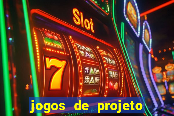 jogos de projeto de vida