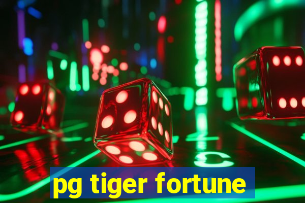 pg tiger fortune