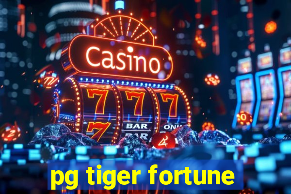 pg tiger fortune