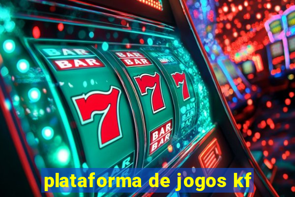 plataforma de jogos kf