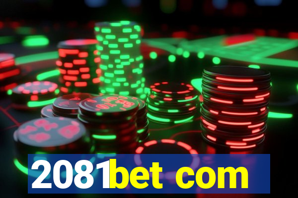 2081bet com