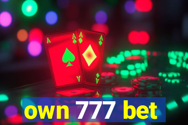 own 777 bet