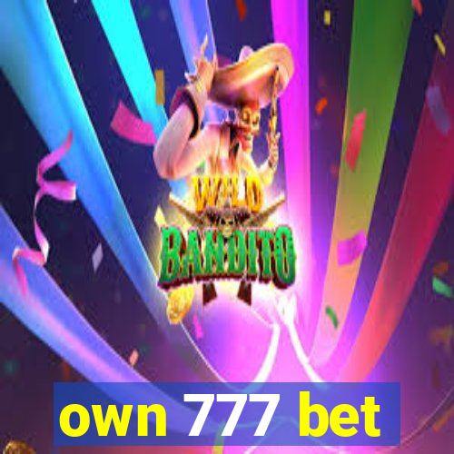 own 777 bet