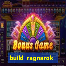 build ragnarok history reborn farm