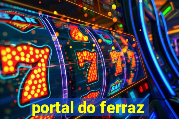 portal do ferraz