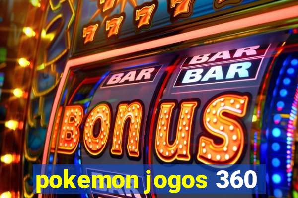 pokemon jogos 360