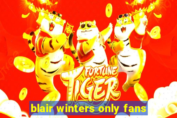 blair winters only fans