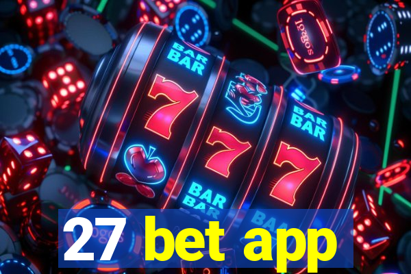 27 bet app