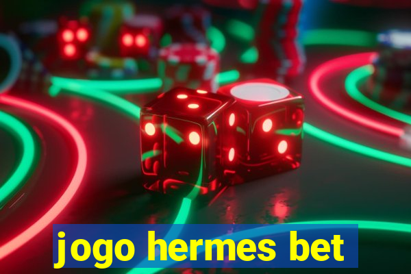 jogo hermes bet