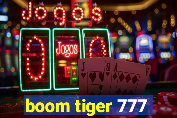 boom tiger 777