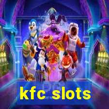 kfc slots