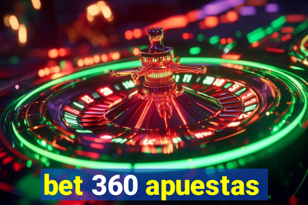 bet 360 apuestas